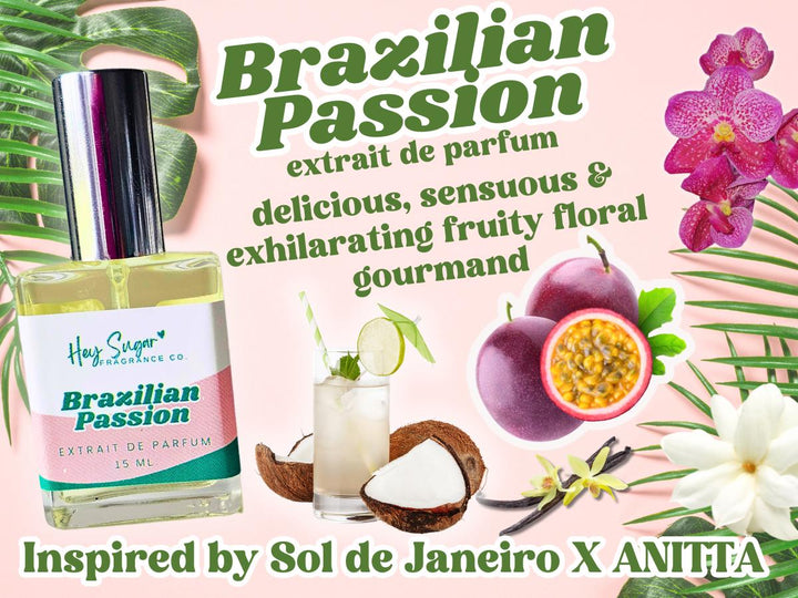 Brazilian Passion Perfume - Inspired by Sol de Janeiro X ANITTA perfume, a fruity floral summertime gourmand