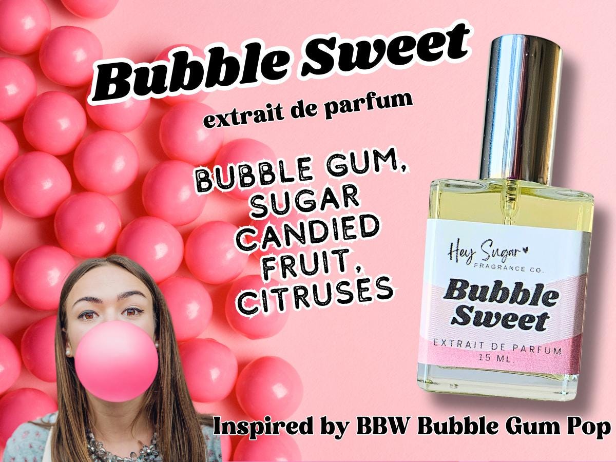 Bubble Sweet Perfume – Compare to BBW Bubble Gum Pop - A Nostalgic Gourmand