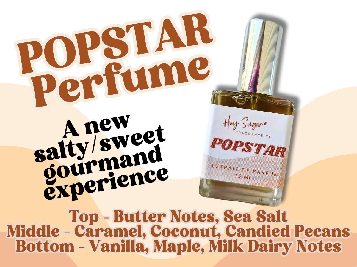 Popstar Perfume – Sweet & Salty Gourmand Scent