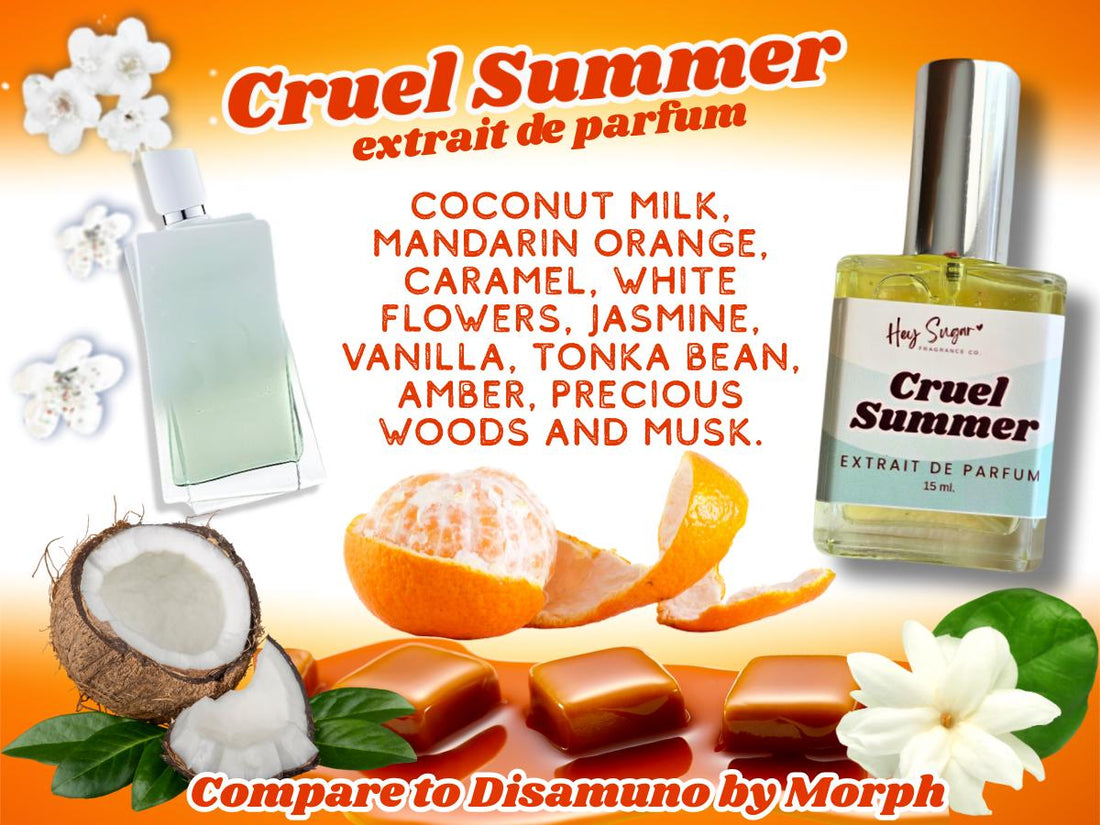 Cruel Summer perfume, Disumano Morph inspired perfume, caramel vanilla perfume, sugar me sweet, layering perfume, coconut milk perfume, sweet gourmand fragrance, tropical vanilla scent, creamy coconut perfume, warm amber perfume, tonka bean fragrance, jasmine vanilla perfume, citrus gourmand perfume, indie perfume, affordable luxury perfume, budget friendly perfume, long lasting sweet perfume, designer inspired fragrance, unique morphing perfume, feminine sweet scent